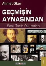 Geçmişin Aynasından & Sesli Tarih Okumaları