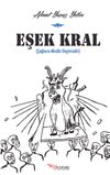 Eşek Kral & &Ccedil;ağların Mizahi Eleştirisidir