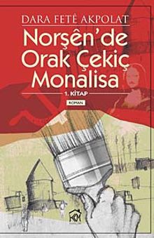 Norşen'de Orak Çekiç Monalisa