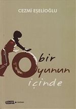 Bir Oyunun İçinde
