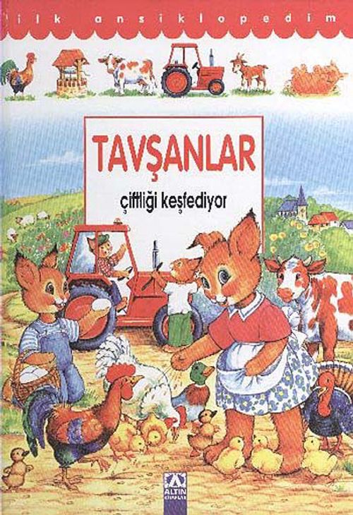 Tavşanlar Çiftliği Keşfediyor (Ciltli) / İlk Ansiklopedim
