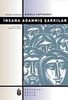İnsana Adanmış Şarkılar / Seçme Şiirler