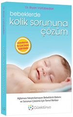 Bebeklerde Kolik Sorununa Çözüm