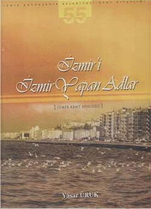 İzmir'i İzmir Yapan Adlar