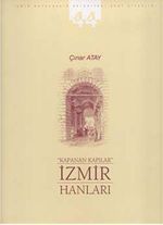 Kapanan Kapılar İzmir Hanları / 39-C-33