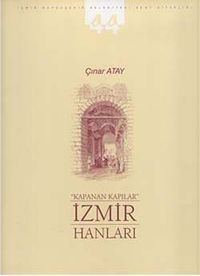 Kapanan Kapılar İzmir Hanları / 39-C-33