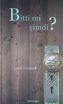 Bitti mi Şimdi?