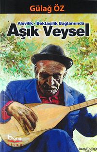 Aşık Veysel & Alevilik - Bektaşilik Bağlamında