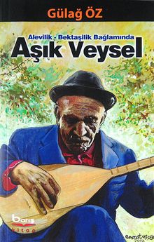 Aşık Veysel & Alevilik - Bektaşilik Bağlamında