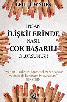 İnsan İlişkilerinde Nasıl Çok Başarılı Olursunuz? (Cep Boy) - Leil Lowndes