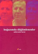 Boğazımda Düğümlenenler
