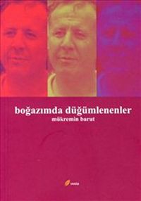 Boğazımda Düğümlenenler