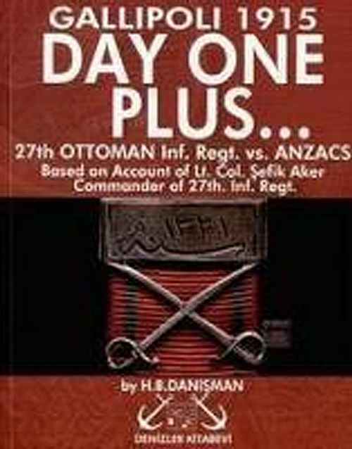 Day One Plus... Gallipoli 1915