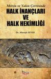 Mersin ve Yakın &Ccedil;evresinde Halk İnan&ccedil;ları ve Halk Hekimliği