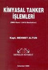 Kimyasal Tanker İşlemleri (IMO Kurs 1.04'&uuml; Destekler)