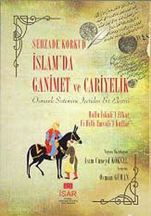 İslam'da Ganimet ve Cariyelik & Osmanlı Sistemine İçeriden Bir Eleştiri