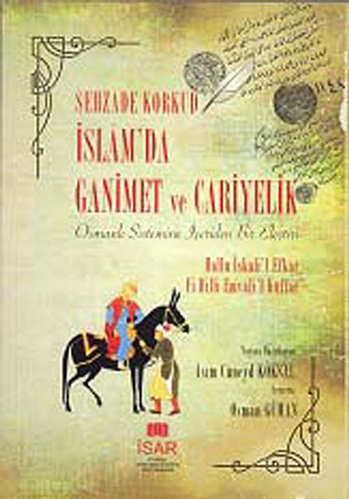 İslam'da Ganimet ve Cariyelik & Osmanlı Sistemine İçeriden Bir Eleştiri