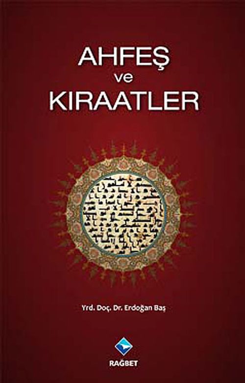Ahfeş ve Kıraatler
