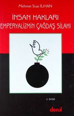 Emperyalizmin Çağdaş Silahı - İnsan Hakları