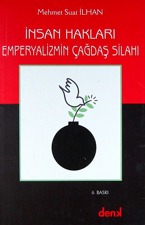Emperyalizmin Çağdaş Silahı - İnsan Hakları