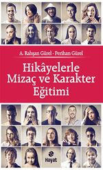 Hikayelerle Mizaç ve Karakter Eğitimi