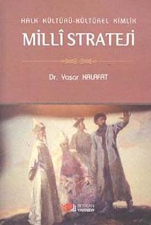 Halk Kültürü Kültürel Kimlik Milli Strateji