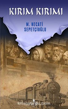 Kırım Kırımı - Mustafa Necati Sepetçioğlu