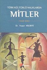 Türk Kültürlü Halklarda Mitler