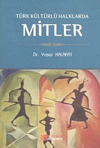 Türk Kültürlü Halklarda Mitler