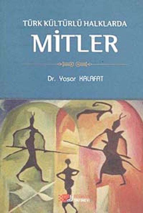 Türk Kültürlü Halklarda Mitler