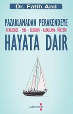 Hayata Dair & Pazarlamadan Perakendeye 