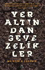 Yeraltından Gevezelikler