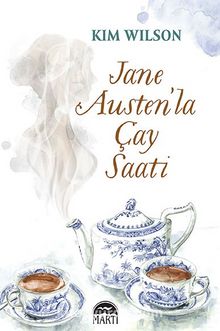 Jane Austen’la Çay Saati - Kim Wilson