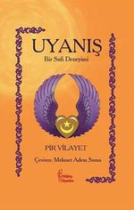 Uyanış & Bir Sufi Deneyimi