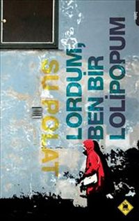 Lordum Ben Bir Lolipopum