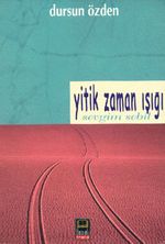 Yitik Zaman Işığı & Sevgim Sebil