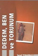 Dedem, Ben ve Torunum