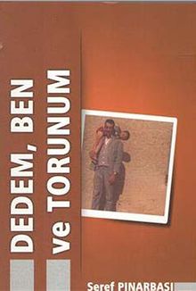 Dedem, Ben ve Torunum