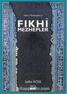 Fıkhi Mezhepler / İslam Mezhepleri 2 - Prof. Dr. Saffet Köse