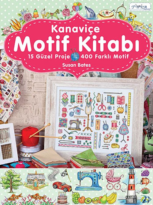 Kanaviçe Motif Kitabı & 15 Güzel Proje-400 Farklı Motif