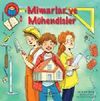 Mimarlar ve M&uuml;hendisler - İlk Okuma Kitabım
