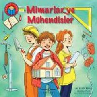 Mimarlar ve Mühendisler - İlk Okuma Kitabım