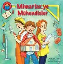 Mimarlar ve Mühendisler - İlk Okuma Kitabım