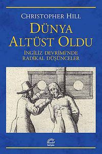 Dünya Altüst Oldu & İngiliz Devrimi'nde Radikal Düşünceler