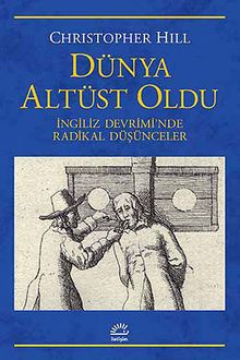 Dünya Altüst Oldu & İngiliz Devrimi'nde Radikal Düşünceler