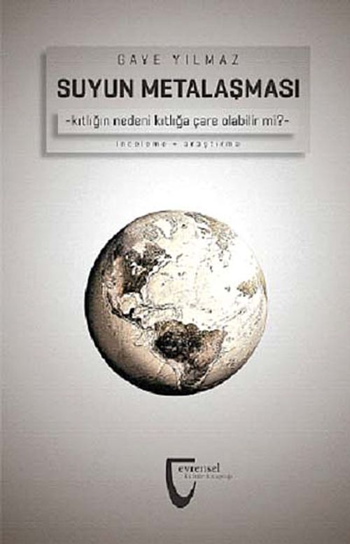 Suyun Metalaşması & Kıtlığın Nedeni Kıtlığa Çare Olabilir mi?)