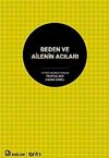 Beden ve Ailenin Acıları