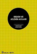 Beden ve Ailenin Acıları
