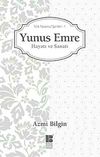 Yunus Emre / Hayatı ve Sanatı & T&uuml;rk Tasavvuf Şairleri 1
