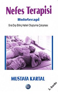 Nefes Terapisi - Holoterapi & Sıra Dışı Bilinç Halleri Oluşturma Çalışması